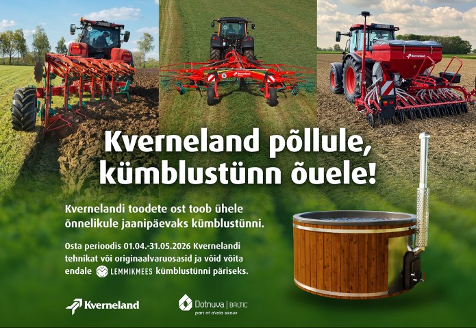 Kverneland põllule, kümblustünn õuele!